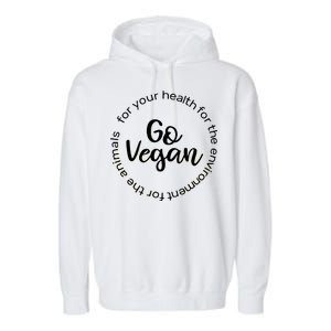 Go Vegan For Life Garment-Dyed Fleece Hoodie