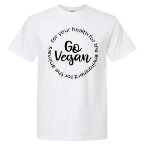 Go Vegan For Life Garment-Dyed Heavyweight T-Shirt