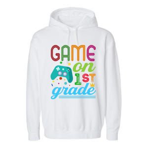 Game On 1St Grade First Video Controller Teacher Student Great Gift Garment-Dyed Fleece Hoodie