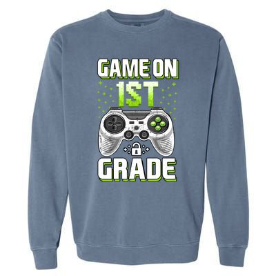 Game On 1St Grade Gift Funny Gamer Back To School Gift Garment-Dyed Sweatshirt