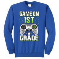 Game On 1St Grade Gift Funny Gamer Back To School Gift Tall Sweatshirt