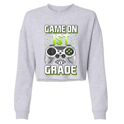 Game On 1St Grade Gift Funny Gamer Back To School Gift Cropped Pullover Crew