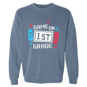 Game On 1St Grade Gift First Grade Back To School Gift Funny Gift Garment-Dyed Sweatshirt