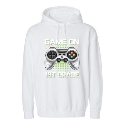 Game On 1St Grade Gamers Video Game Back To School Gift Garment-Dyed Fleece Hoodie