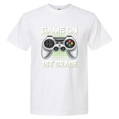 Game On 1St Grade Gamers Video Game Back To School Gift Garment-Dyed Heavyweight T-Shirt