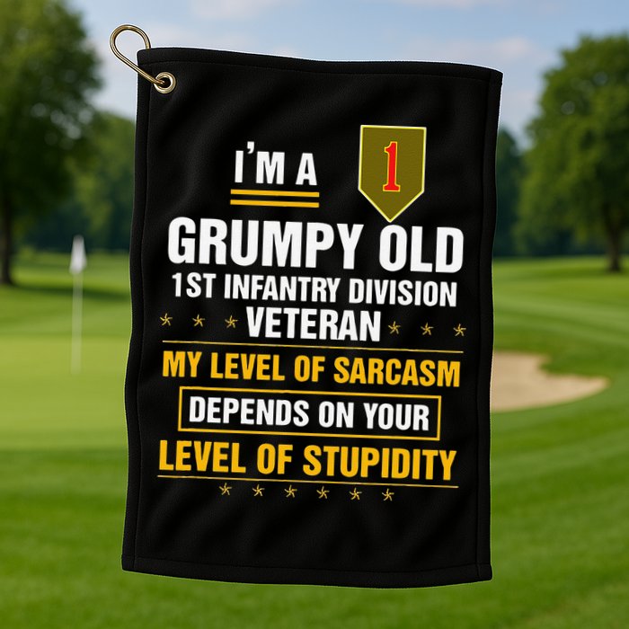 Grumpy Old 1st Infantry Division Veteran Father Day Golf Towel