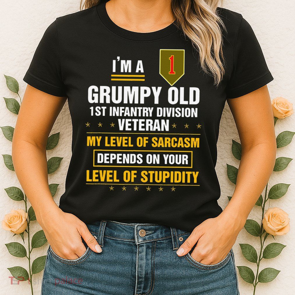Grumpy Old 1st Infantry Division Veteran Father Day Womens T-Shirt