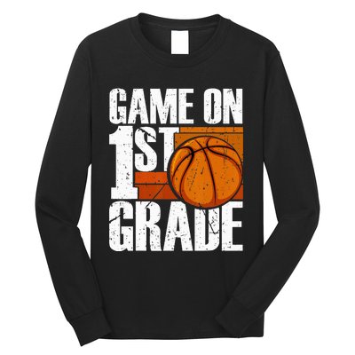 Game On 1st Grade Basketball Back To School First Grade Team Long Sleeve Shirt