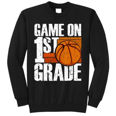 Game On 1st Grade Basketball Back To School First Grade Team Sweatshirt