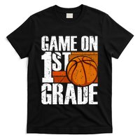 Game On 1st Grade Basketball Back To School First Grade Team T-Shirt