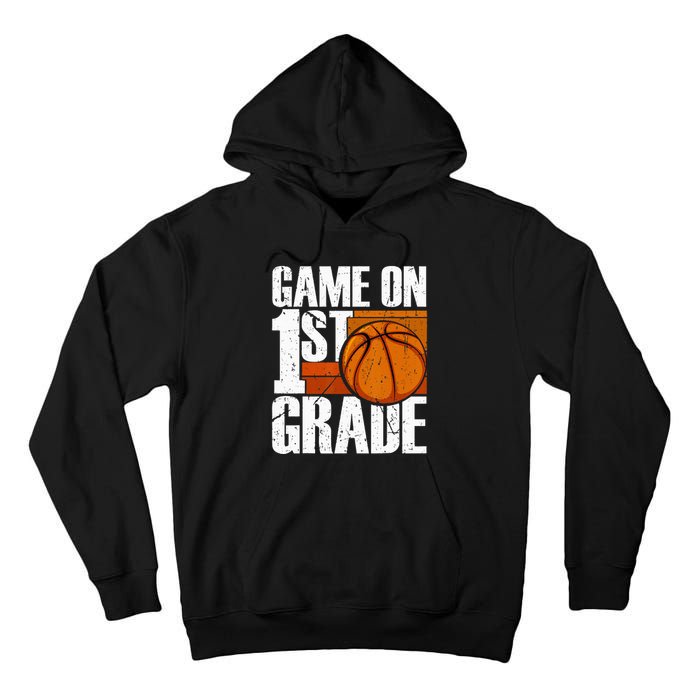 Game On 1st Grade Basketball Back To School First Grade Team Tall Hoodie