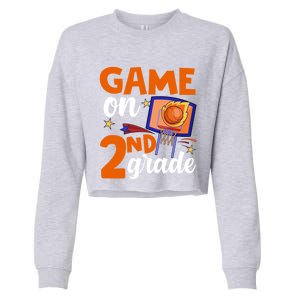 Game On 2Nd Grade Basketball Back To School Students Gift Cropped Pullover Crew