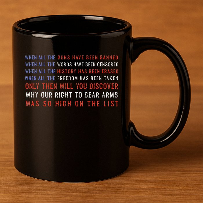 Gun Owner 2a Second Amendment Freedom Flag Quote 11oz C Handle Ceramic Mug