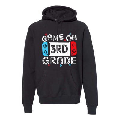 Game On 3rd Grade Third Back To School First Day Kids Premium Hoodie