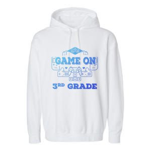 Game On 3Rd Grade Cool Back To School Gamers Gift Garment-Dyed Fleece Hoodie