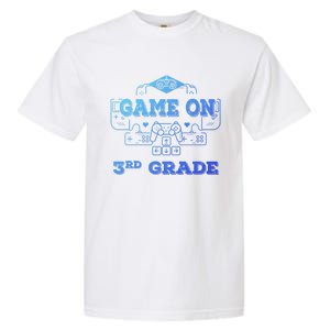 Game On 3Rd Grade Cool Back To School Gamers Gift Garment-Dyed Heavyweight T-Shirt