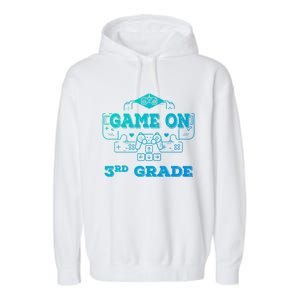 Game On 3Rd Grade Cool Back To School Gamers Gift Garment-Dyed Fleece Hoodie