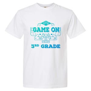 Game On 3Rd Grade Cool Back To School Gamers Gift Garment-Dyed Heavyweight T-Shirt