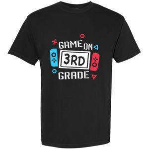 Game On 3Rd Grade Gift Third Grade Back To School Gift Garment-Dyed Heavyweight T-Shirt