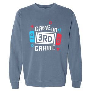 Game On 3Rd Grade Gift Third Grade Back To School Gift Garment-Dyed Sweatshirt