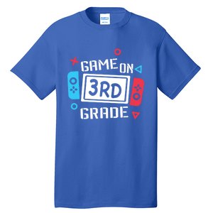 Game On 3Rd Grade Gift Third Grade Back To School Gift Tall T-Shirt