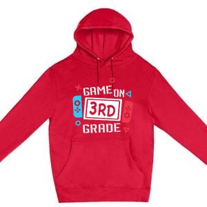 Game On 3Rd Grade Gift Third Grade Back To School Gift Premium Pullover Hoodie