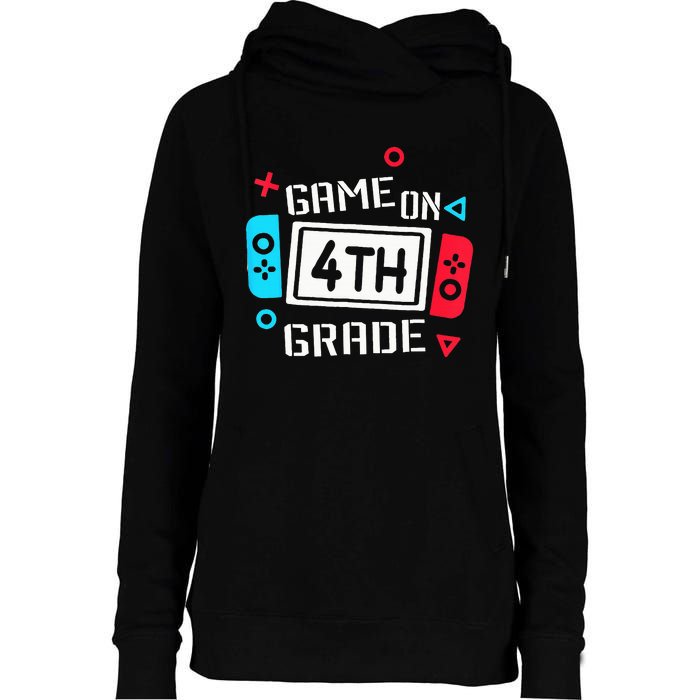 Game On 4th Grade Fourth Grade Back To School Womens Funnel Neck Pullover Hood