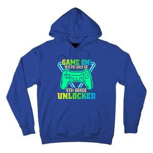 Game On 4Th Grade Unlocked Video Game Lover 100Th Days Gift Tall Hoodie