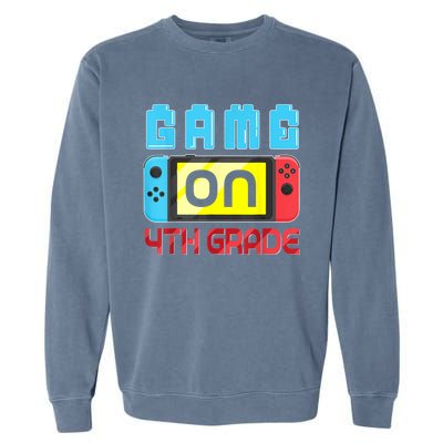 Game On 4th Grade Gaming Gamer Back To School Student Kids Garment-Dyed Sweatshirt