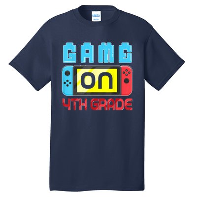 Game On 4th Grade Gaming Gamer Back To School Student Kids Tall T-Shirt