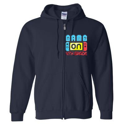 Game On 4th Grade Gaming Gamer Back To School Student Kids Full Zip Hoodie