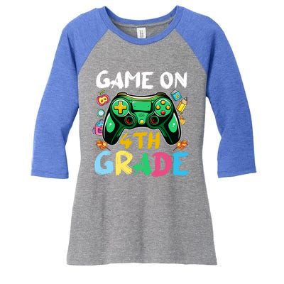 Game On 4Th Grade Back To School Gamer Gaming Gamer Gift Women's Tri-Blend 3/4-Sleeve Raglan Shirt