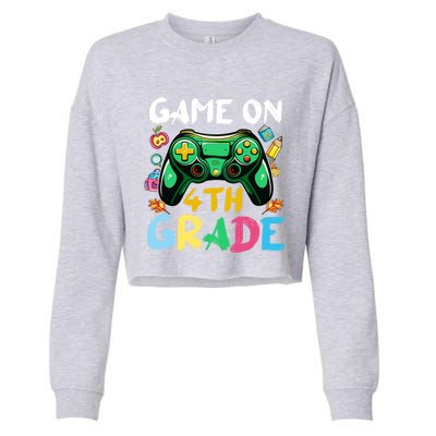 Game On 4Th Grade Back To School Gamer Gaming Gamer Gift Cropped Pullover Crew