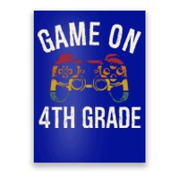 Game On 4Th Grade Funny Back To School First Day Of Sc Gift Poster