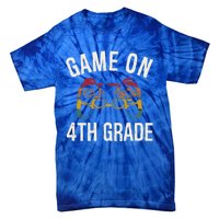 Game On 4Th Grade Funny Back To School First Day Of Sc Gift Tie-Dye T-Shirt