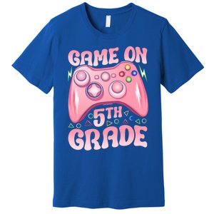 Game On 5Th Grade Back To School 5Th Grade Video Games Funny Gift Premium T-Shirt