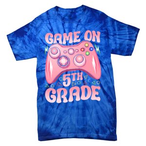 Game On 5Th Grade Back To School 5Th Grade Video Games Funny Gift Tie-Dye T-Shirt