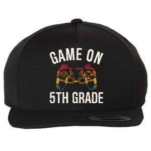 Game On 5Th Grade Funny Back To School First Day Of Sc Great Gift Wool Snapback Cap