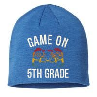 Game On 5Th Grade Funny Back To School First Day Of Sc Great Gift Sustainable Beanie