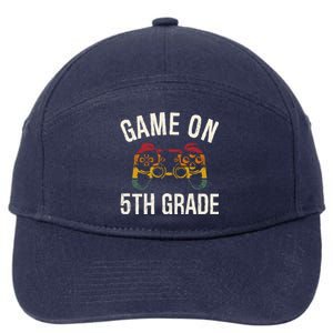 Game On 5Th Grade Funny Back To School First Day Of Sc Great Gift 7-Panel Snapback Hat