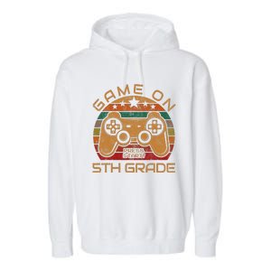 Game On 5th Grade First Day Gamer Gift Back To School Garment-Dyed Fleece Hoodie