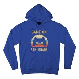 Game On 5Th Grade Gift 5Th Graders Gamers Back To School Cool Gift Hoodie