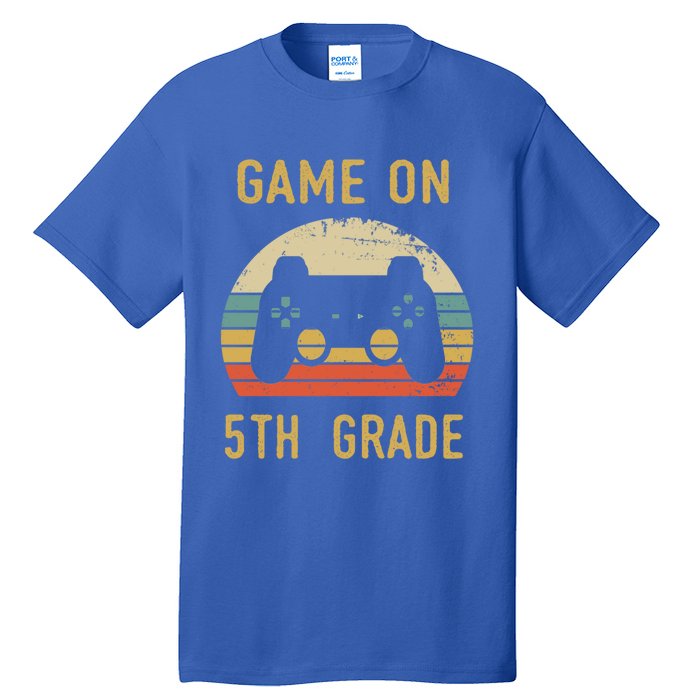 Game On 5Th Grade Gift 5Th Graders Gamers Back To School Cool Gift Tall T-Shirt