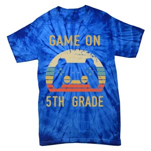 Game On 5Th Grade Gift 5Th Graders Gamers Back To School Cool Gift Tie-Dye T-Shirt