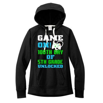 Game On 5Th Grade Unlocked Video Game Lover 100Th Days Funny Gift Women's Fleece Hoodie