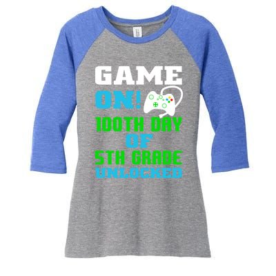 Game On 5Th Grade Unlocked Video Game Lover 100Th Days Funny Gift Women's Tri-Blend 3/4-Sleeve Raglan Shirt