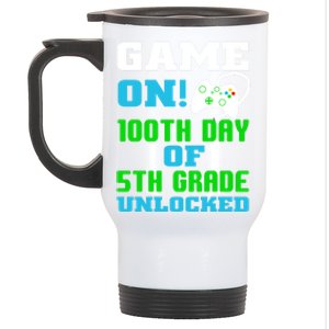 Game On 5Th Grade Unlocked Video Game Lover 100Th Days Funny Gift Stainless Steel Travel Mug