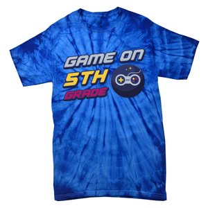 Game On 5Th Grade Back To School Gift Gamer Student Gift Tie-Dye T-Shirt