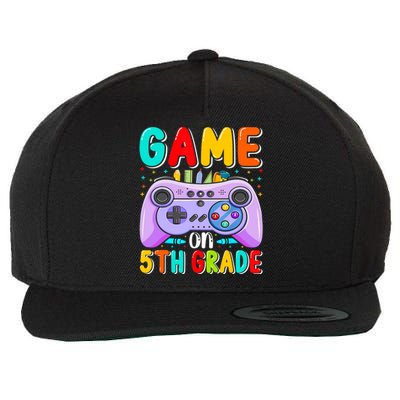 Game On 5Th Grade First Day Of 5Th Grade Back To Gift Wool Snapback Cap