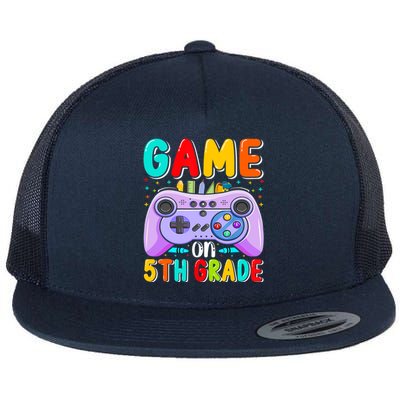 Game On 5Th Grade First Day Of 5Th Grade Back To Gift Flat Bill Trucker Hat